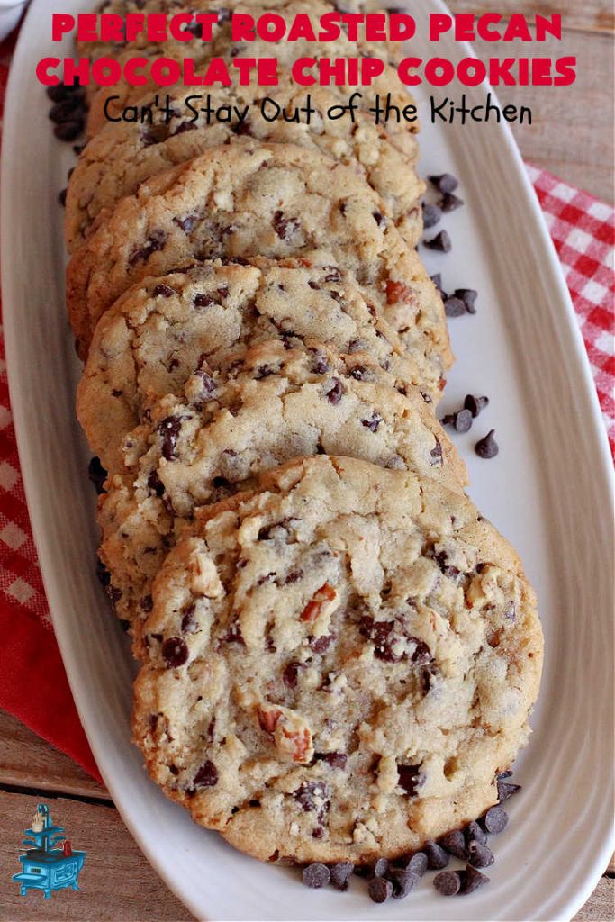 Perfect Roasted Pecan Chocolate Chip Cookies | Can't Stay Out of the Kitchen | these "perfect" #cookies have #RoastedPecans along with regular #ChocolateChips & #MiniatureChocolateChips. They are divine. If you enjoy #pecans & you're not allergic, this fantastic #recipe will rock your world! This #ChocolateChipCookie with roasted pecans will have you swooning after just one bite. #chocolate #dessert #ChocolateDessert #PecanDessert #BestChocolateChipCookies #holiday #HolidayBaking #ChristmasCookieExchange #MemorialDay #FourthOfJuly #PerfectRoastedPecanChocolateChipCookies