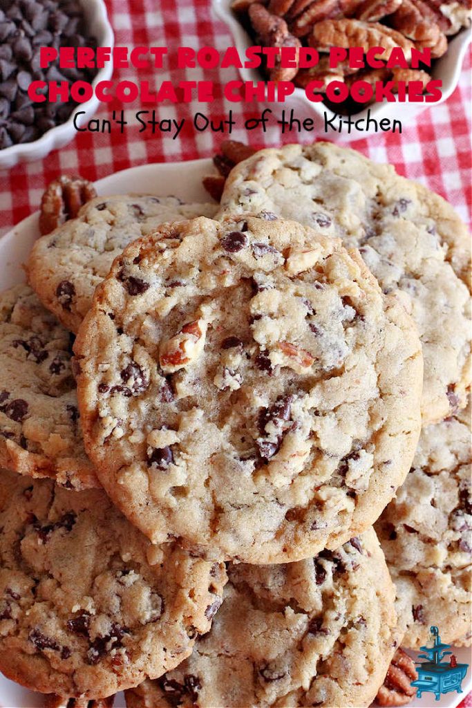 Perfect Roasted Pecan Chocolate Chip Cookies | Can't Stay Out of the Kitchen | these "perfect" #cookies have #RoastedPecans along with regular #ChocolateChips & #MiniatureChocolateChips. They are divine. If you enjoy #pecans & you're not allergic, this fantastic #recipe will rock your world! This #ChocolateChipCookie with roasted pecans will have you swooning after just one bite. #chocolate #dessert #ChocolateDessert #PecanDessert #BestChocolateChipCookies #holiday #HolidayBaking #ChristmasCookieExchange #MemorialDay #FourthOfJuly #PerfectRoastedPecanChocolateChipCookies