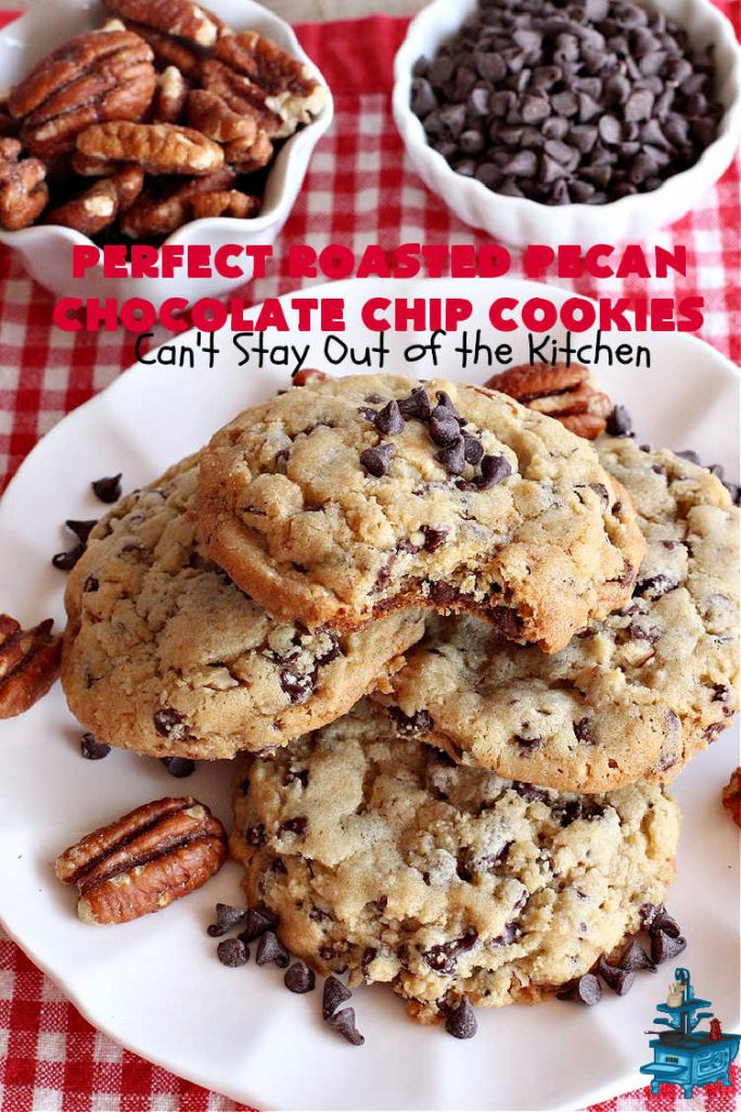 Perfect Roasted Pecan Chocolate Chip Cookies | Can't Stay Out of the Kitchen | these "perfect" #cookies have #RoastedPecans along with regular #ChocolateChips & #MiniatureChocolateChips. They are divine. If you enjoy #pecans & you're not allergic, this fantastic #recipe will rock your world! This #ChocolateChipCookie with roasted pecans will have you swooning after just one bite. #chocolate #dessert #ChocolateDessert #PecanDessert #BestChocolateChipCookies #holiday #HolidayBaking #ChristmasCookieExchange #MemorialDay #FourthOfJuly #PerfectRoastedPecanChocolateChipCookies