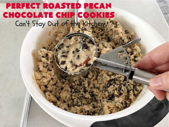 Perfect Roasted Pecan Chocolate Chip Cookies | Can't Stay Out of the Kitchen | these "perfect" #cookies have #RoastedPecans along with regular #ChocolateChips & #MiniatureChocolateChips. They are divine. If you enjoy #pecans & you're not allergic, this fantastic #recipe will rock your world! This #ChocolateChipCookie with roasted pecans will have you swooning after just one bite. #chocolate #dessert #ChocolateDessert #PecanDessert #BestChocolateChipCookies #holiday #HolidayBaking #ChristmasCookieExchange #MemorialDay #FourthOfJuly #PerfectRoastedPecanChocolateChipCookies