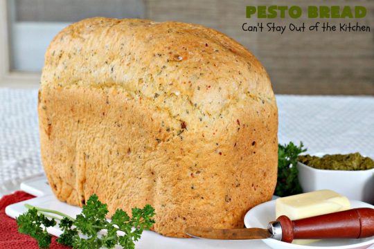 Pesto Bread | Can't Stay Out of the Kitchen | this tasty #HomemadeBread is heavenly. It has the flavors of #Pesto with #basil, #OliveOil, #ParmesanCheese & parsley. Plus, it's so easy to make since it's made in the #breadmaker. Terrific for #holiday or company menus. But it's a great dinner #bread to serve any time. #Thanksgiving #Christmas #Easter #Italian #ItalianDinnerBread