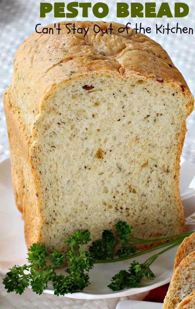 Pesto Bread | Can't Stay Out of the Kitchen | this tasty #HomemadeBread is heavenly. It has the flavors of #Pesto with #basil, #OliveOil, #ParmesanCheese & parsley. Plus, it's so easy to make since it's made in the #breadmaker. Terrific for #holiday or company menus. But it's a great dinner #bread to serve any time. #Thanksgiving #Christmas #Easter #Italian #ItalianDinnerBread