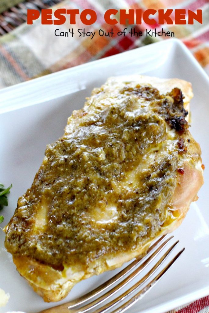 Pesto Chicken | Can't Stay Out of the Kitchen | mouthwatering 3-ingredient #chicken entree that's oven ready in 5 minutes. Terrific #recipe for family or company dinners. #pesto #parmesancheese #glutenfree