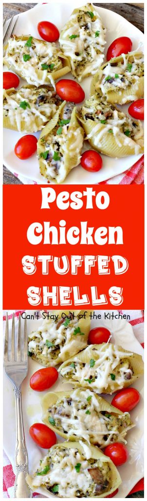 Pesto Chicken Stuffed Shells | Can't Stay Out of the Kitchen | this #pasta dish is superb! #chicken, #pesto sauce, 3 #cheeses, mushrooms & seasonings make it the perfect entree for dinner. Our company raved over it!