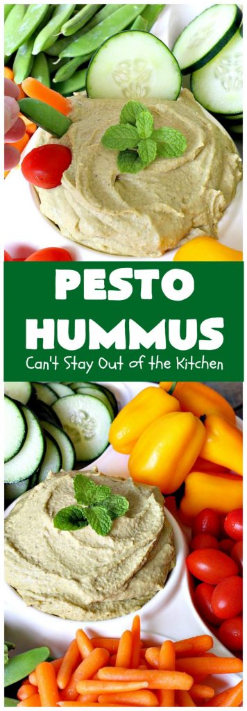 Pesto Hummus | Can't Stay Out of the Kitchen | this fantastic #hummus #recipe is filled with #pesto sauce, roasted #garlic & #garbanzobeans. It tastes so heavenly. It's a terrific #appetizer for company & great served with #veggie dippers. #LowCalorie #Healthy #GlutenFree #vegan #CleanEating