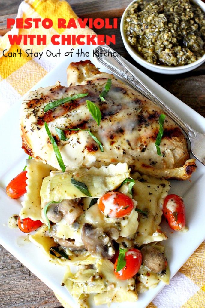 Pesto Ravioli with Chicken | Can't Stay Out of the Kitchen | Succulent & amazing #chicken #recipe with #pesto sauce, #ravioli #mushrooms, #tomatoes & #artichokes. Our company loved this entree. #cheese #parmesancheese #Italian 