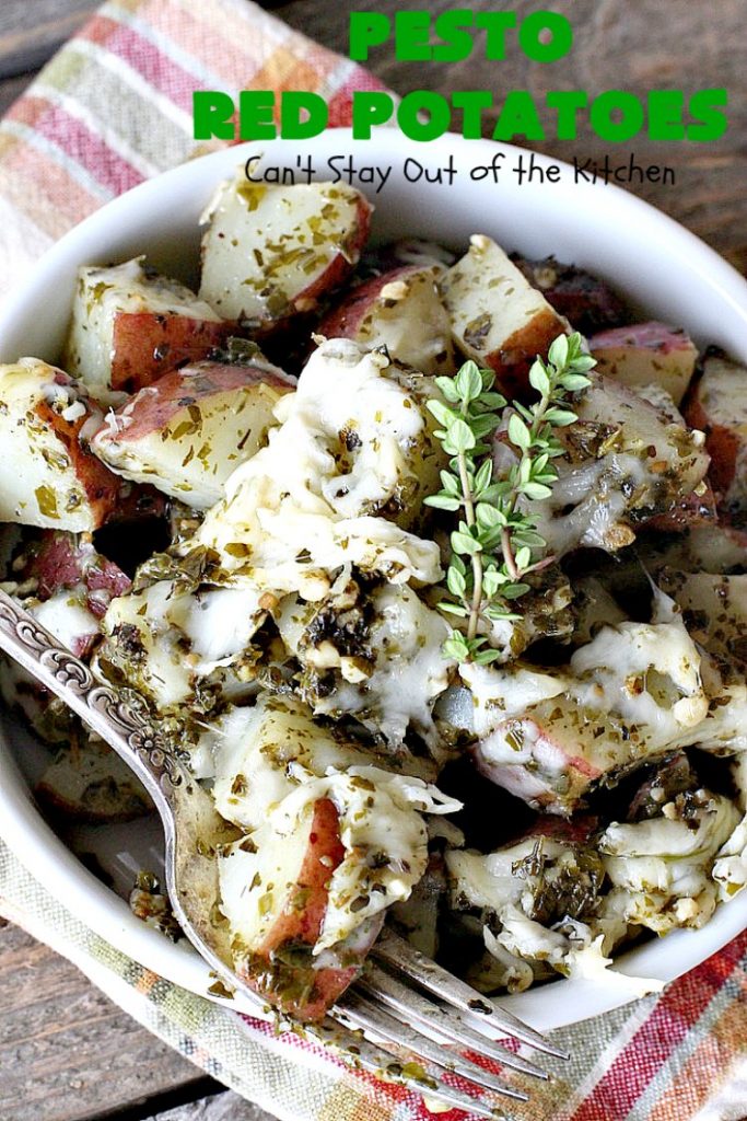 Pesto Red Potatoes | Can't Stay Out of the Kitchen | This super easy 3-ingredient #recipe is absolutely mouthwatering. Our company raved over this #casserole. It's a terrific side dish for company or #holiday dinners like #MothersDay or #FathersDay. #pesto #parmesancheese #glutenfree