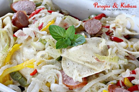 Pierogies & Kielbasa | Can't Stay Out of the Kitchen | delicious #Polish dish with #kielbasa #pierogies peppers and onions. #sausage