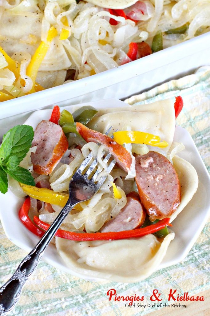 Pierogies & Kielbasa | Can't Stay Out of the Kitchen | delicious #Polish dish with #kielbasa #pierogies peppers and onions. #sausage