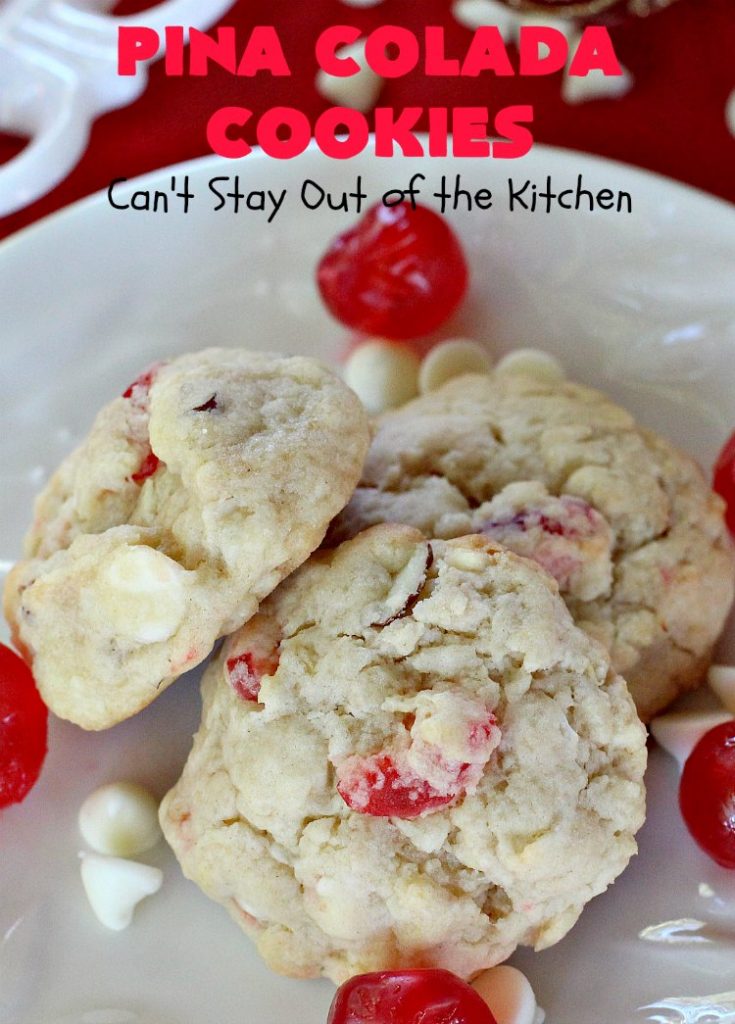 Pina Colada Cookies | Can't Stay Out of the Kitchen | these spectacular #Christmas #cookies have #pineapple, #coconut, #almonds, #candiedcherries & vanilla chips. They are out of this world good! Perfect for #holiday #baking & #ChristmasCookie Exchanges. #dessert #CherryDessert #PineappleDessert #PinaColada #ChristmasCookieExchange