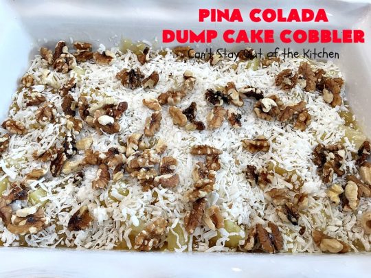 Pina Colada Dump Cake Cobbler | Can't Stay Out of the Kitchen | this easy 6-ingredient #dessert will have you salivating from the first bite. It's so easy to toss together that it's perfect for potlucks, company desserts or family dinners. #PinaColada #PinaColadaDessert #cobbler #pineapple #DumpCake #coconut #PinaColadaDumpCakeCobbler