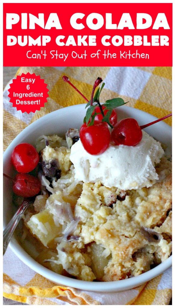 Pina Colada Dump Cake Cobbler | Can't Stay Out of the Kitchen | this easy 6-ingredient #dessert will have you salivating from the first bite. It's so easy to toss together that it's perfect for potlucks, company desserts or family dinners. #PinaColada #PinaColadaDessert #cobbler #pineapple #DumpCake #coconut #PinaColadaDumpCakeCobbler