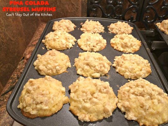 Pina Colada Streusel Muffins | Can't Stay Out of the Kitchen | Invite the Islands into your house for #Easter #Breakfast with these spectacular #muffins. They're filled with #Pineapple, #Coconut & #MacadamiaNuts for a rich, even decadent #BreakfastMuffin that you'll drool over! #Holiday #GreekYogurt #HolidayBreakfast #EasterBreakfast #MothersDayBreakfast #PinaColada #PinaColadaStreuselMuffins