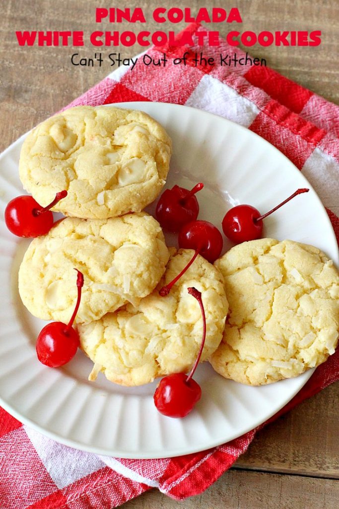 Pina Colada White Chocolate Cookies | Can't Stay Out of the Kitchen | this quick & easy 5-ingredient #cookie is crazy good! You can have #dessert made in about 30 minutes with this simple #recipe. If you enjoy the flavor of #PinaColadas you'll love these cookies. #Pineapple #Coconut #WhiteChocolateChips #chocolate #PinaColada #PinaColadaWhiteChocolateCookies #PinaColadaDessert #ChocolateDessert #PineappleDessert #tailgating