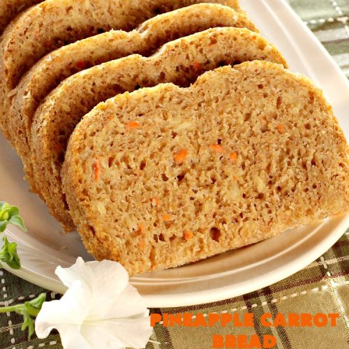 Pineapple Carrot Bread | Can't Stay Out of the Kitchen | this delicious home-baked #bread is almost like eating #CarrotCake but in bread form. It's not as sweet, but it sure is a delicious an easy bread that's made in the #breadmaker. Wonderful as a dinner bread or to serve for #breakfast. #pineapple #carrots #PineappleCarrotBread