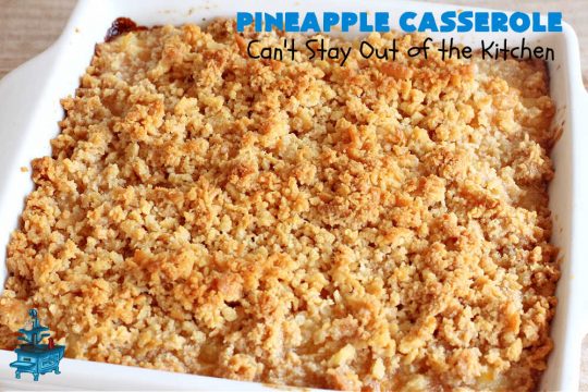 Pineapple Casserole | Can't Stay Out of the Kitchen | this spectacular deep-south #casserole is so mouthwatering it will rock your world! The combination of flavors with #pineapple #CheddarCheese & #RitzCrackers is absolutely irresistible. This is a great #casserole #SideDish for #holidays & company dinners like #Thanksgiving, #Christmas, #MothersDay, #FathersDay & special occasion dinners. Everyone loves this side dish & wants seconds! #Southern #6IngredientRecipe #BestPineappleCasserole #BestHolidaySideDish