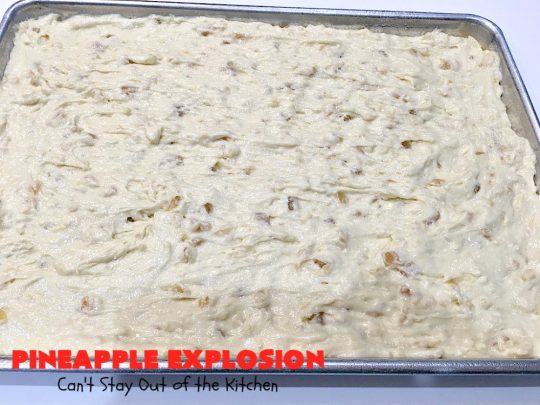 Pineapple Explosion | Can't Stay Out of the Kitchen | get quadruple the #pineapple whammy with #PineappleCakeMix & #PineapplePieFilling in the #cake & #PineappleExtract & #PineappleTidbits in the luscious #CreamCheese icing! Knock the socks off your company with this amazing #dessert! #Holiday #HolidayDessert #PineappleDessert #PineappleSheetCake #PineappleExplosion #PineappleExplosionCake