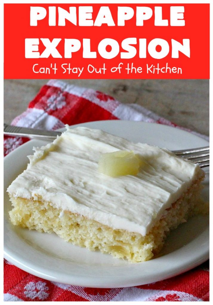 Pineapple Explosion | Can't Stay Out of the Kitchen | get quadruple the #pineapple whammy with #PineappleCakeMix & #PineapplePieFilling in the #cake & #PineappleExtract & #PineappleTidbits in the luscious #CreamCheese icing! Knock the socks off your company with this amazing #dessert! #Holiday #HolidayDessert #PineappleDessert #PineappleSheetCake #PineappleExplosion #PineappleExplosionCake