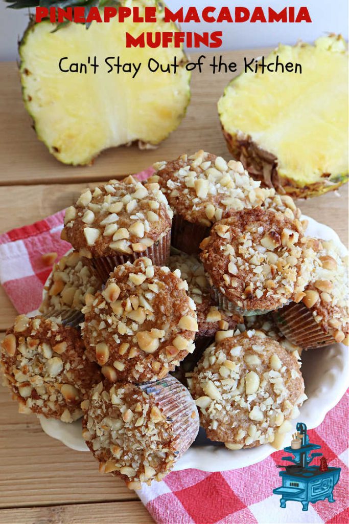 Pineapple Macadamia Muffins | Can't Stay Out of the Kitchen | these scrumptious #muffins will knock our socks off! They include crushed #pineapple, #bananas, #coconut #cinnamon & #MacadamiaNuts for the topping. They're easy to whip up, & great to make for a weekend, company or #holiday #breakfast. They freeze well if you need to make them in advance. #PineappleMacadamiaMuffins