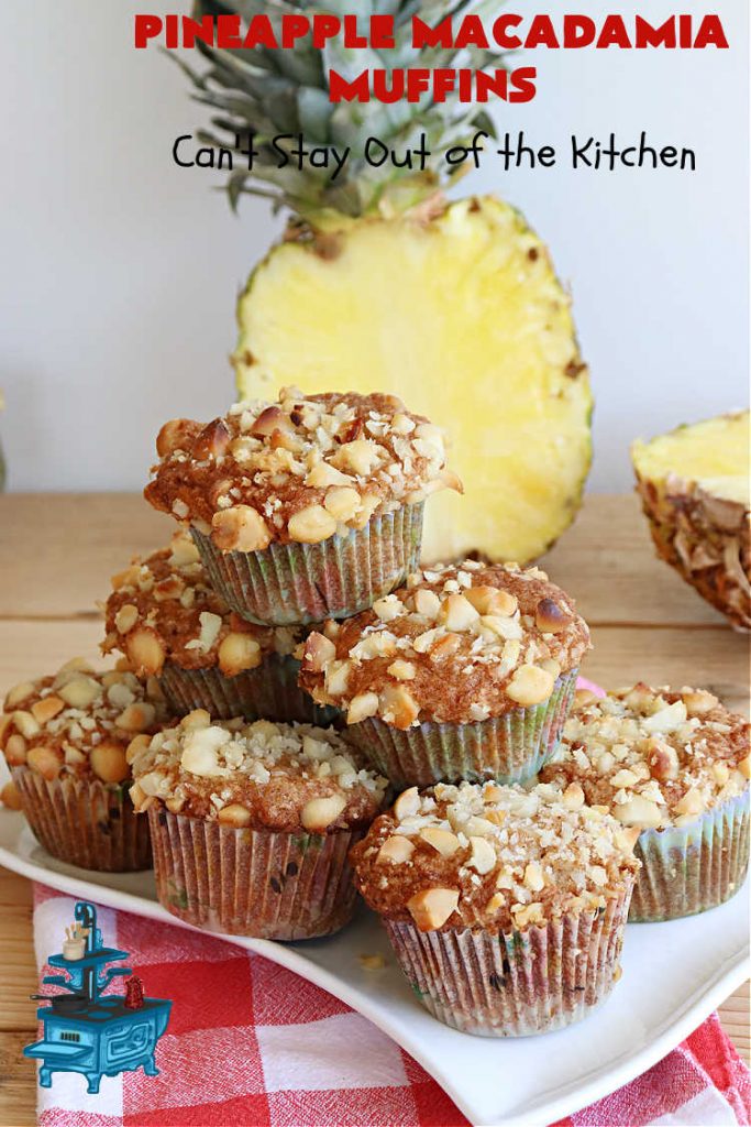 Pineapple Macadamia Muffins | Can't Stay Out of the Kitchen | these scrumptious #muffins will knock our socks off! They include crushed #pineapple, #bananas, #coconut #cinnamon & #MacadamiaNuts for the topping. They're easy to whip up, & great to make for a weekend, company or #holiday #breakfast. They freeze well if you need to make them in advance. #PineappleMacadamiaMuffins