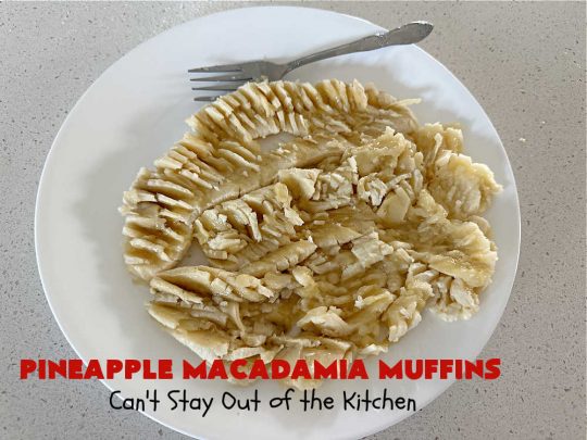Pineapple Macadamia Muffins | Can't Stay Out of the Kitchen | these scrumptious #muffins will knock our socks off! They include crushed #pineapple, #bananas, #coconut #cinnamon & #MacadamiaNuts for the topping. They're easy to whip up, & great to make for a weekend, company or #holiday #breakfast. They freeze well if you need to make them in advance. #PineappleMacadamiaMuffins
