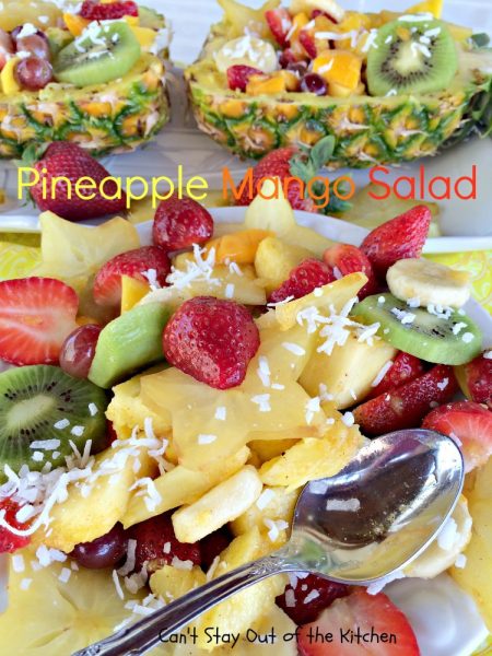 Pineapple Mango Salad | Can't Stay Out of the Kitchen