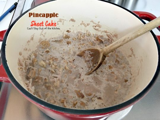Pineapple Sheet Cake | Can't Stay Out of the Kitchen | delicious one-bowl #cake that's quick & easy & a family favorite. This one has a boiled #coconut & #pecan icing. #dessert #pineapple