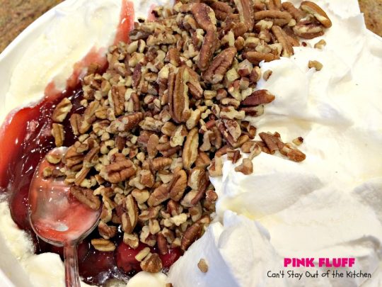 Pink Fluff | Can't Stay Out of the Kitchen | the most divine #fruit #salad ever! It's almost like eating #dessert. This is also incredibly easy to make since it uses only 5 ingredients. #pineapple #cherrypiefilling #glutenfree