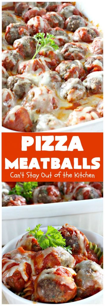 Pizza Meatballs | Can't Stay Out of the Kitchen | this delightful 30-minute #meatballs recipe is perfect for weeknights when you're short on time. It's kid-friendly & delicious comfort food. #pizza #beef #cheese #pasta