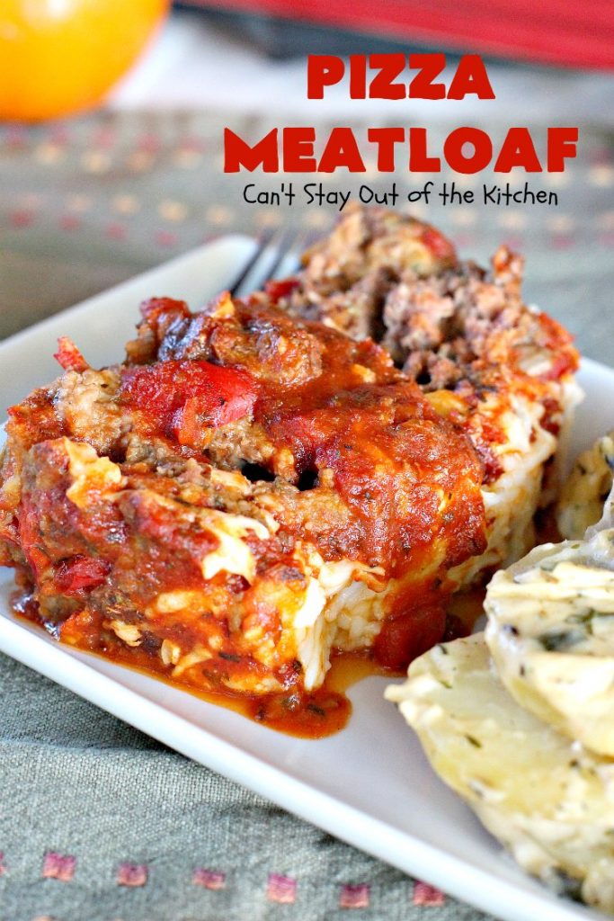 Pizza Meatloaf | Can't Stay Out of the Kitchen | this jazzed up #meatloaf is spectacular & a family favorite. It's got an #Italian flare by adding #mozzallacheese & #spaghettisauce. It tastes like #pizza but in meatloaf form. Terrific weeknight dinner. #beef