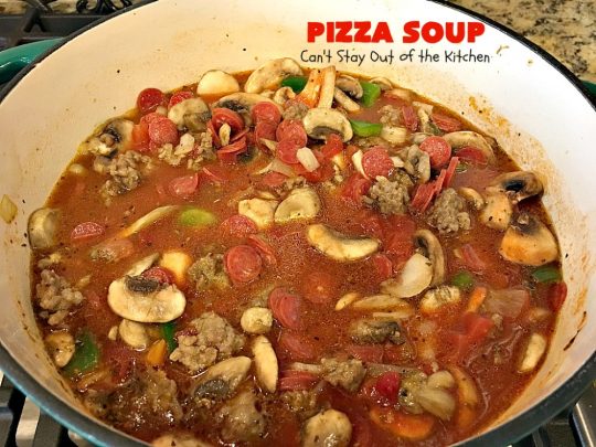 Pizza Soup | Can't Stay Out of the Kitchen | this easy 30-minute #soup is like eating your favorite #pepperoni or Italian #sausage #pizza but in soup form! It's absolutely terrific. #glutenfree