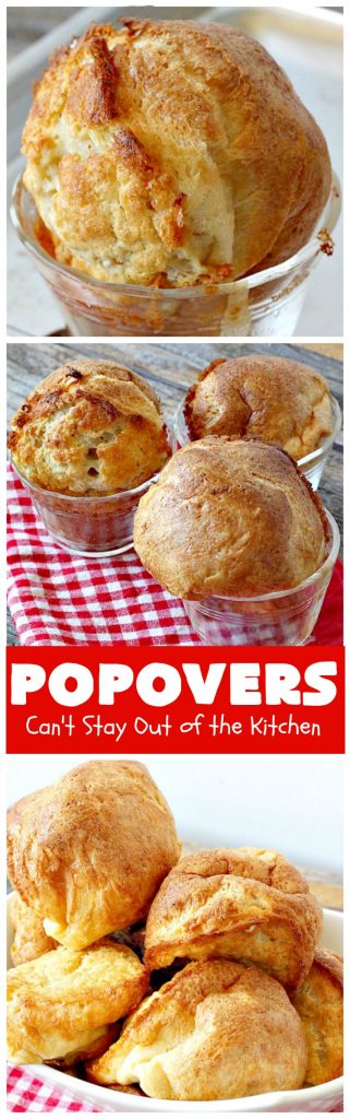 Popovers | Can't Stay Out of the Kitchen | these elegant #dinnerrolls are great for company and #holidays. Easy & economical. #bread