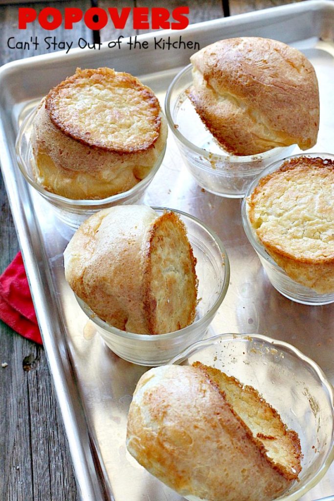 Popovers | Can't Stay Out of the Kitchen | these elegant #dinnerrolls are great for company and #holidays. Easy & economical. #bread