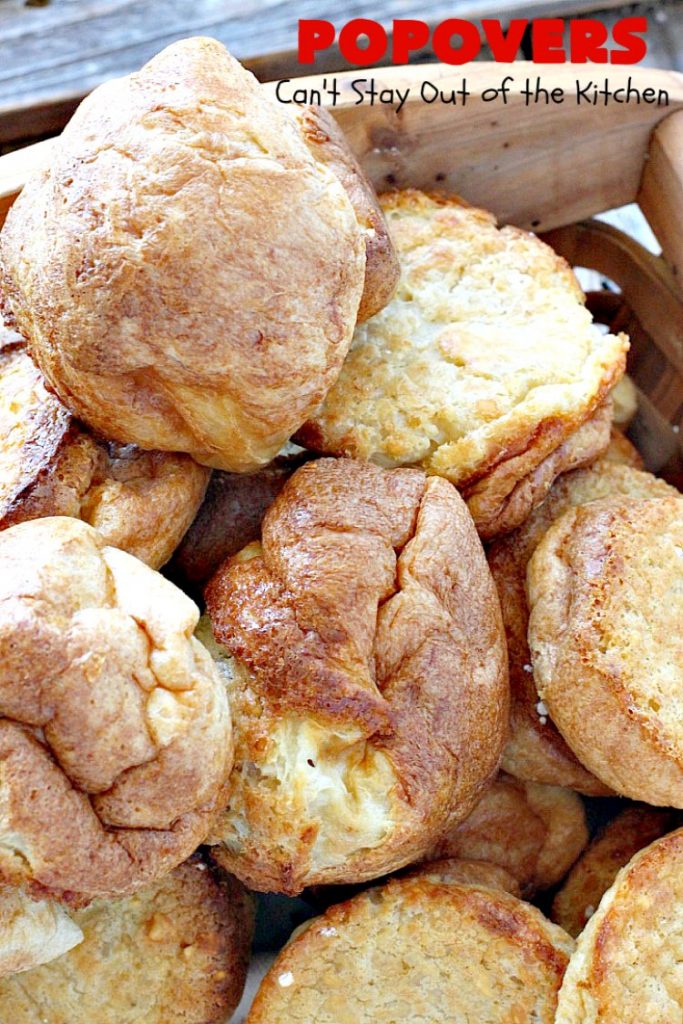 Popovers | Can't Stay Out of the Kitchen | these elegant #dinnerrolls are great for company and #holidays. Easy & economical. #bread