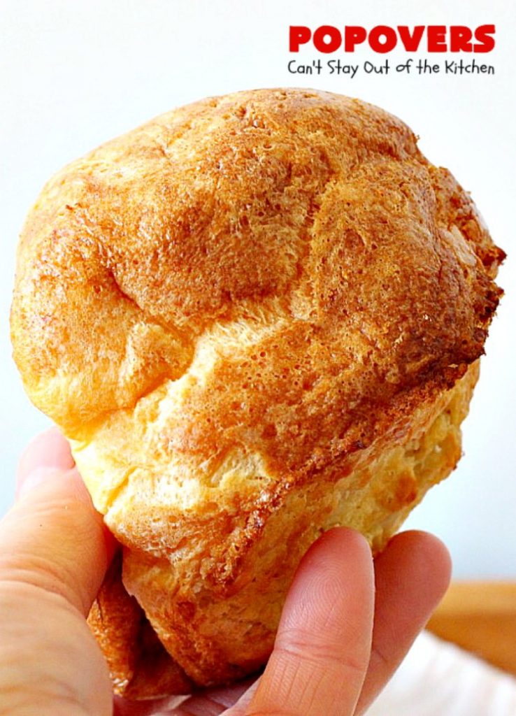 Popovers | Can't Stay Out of the Kitchen | these elegant #dinnerrolls are great for company and #holidays. Easy & economical. #bread
