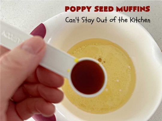 Poppy Seed Muffins | Can't Stay Out of the Kitchen | these delightful #muffins explode with flavor by using #AlmondExtract, #VanillaExtract, #ButterFlavoring & #PoppySeeds. Every bite will cure your sweet tooth cravings! Great for a weekend, company or #holiday #breakfast, #tailgating parties, backyard barbecues, or family picnics. These muffins travel & freeze well. #PoppySeedMuffins