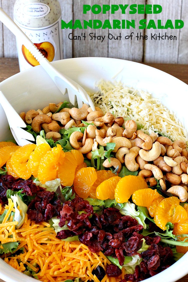 Poppyseed Mandarin Salad | Can't Stay Out of the Kitchen | this quick & easy #salad uses only 7 ingredients including the #SaladDressing. The contrasting savory & sweet flavors are delightful. Great for weeknight dinners. #GlutenFree #MandarinOranges #cashews #CheddarCheese #SwissCheese #cranberries #PoppyseedMandarinSalad