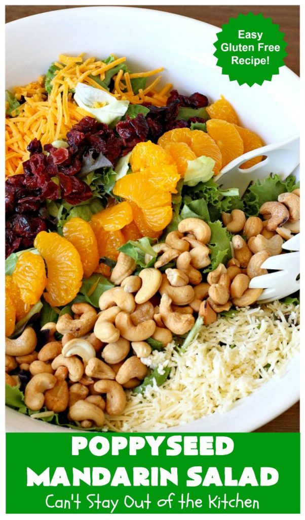 Poppyseed Mandarin Salad | Can't Stay Out of the Kitchen | this quick & easy #salad uses only 7 ingredients including the #SaladDressing. The contrasting savory & sweet flavors are delightful. Great for weeknight dinners. #GlutenFree #MandarinOranges #cashews #CheddarCheese #SwissCheese #cranberries #PoppyseedMandarinSalad