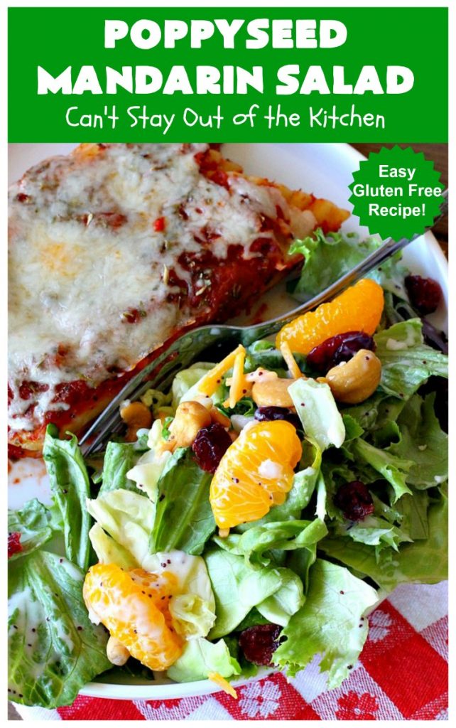 Poppyseed Mandarin Salad | Can't Stay Out of the Kitchen | this quick & easy #salad uses only 7 ingredients including the #SaladDressing. The contrasting savory & sweet flavors are delightful. Great for weeknight dinners. #GlutenFree #MandarinOranges #cashews #CheddarCheese #SwissCheese #cranberries #PoppyseedMandarinSalad