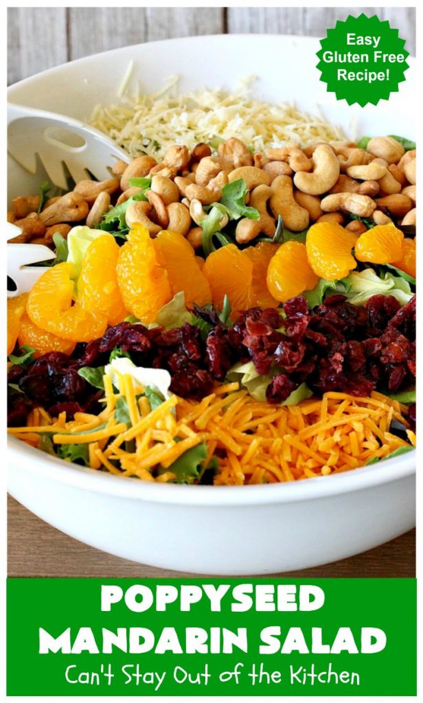 Poppyseed Mandarin Salad | Can't Stay Out of the Kitchen | this quick & easy #salad uses only 7 ingredients including the #SaladDressing. The contrasting savory & sweet flavors are delightful. Great for weeknight dinners. #GlutenFree #MandarinOranges #cashews #CheddarCheese #SwissCheese #cranberries #PoppyseedMandarinSalad