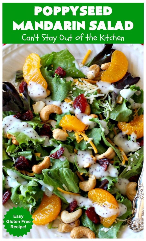 Poppyseed Mandarin Salad | Can't Stay Out of the Kitchen | this quick & easy #salad uses only 7 ingredients including the #SaladDressing. The contrasting savory & sweet flavors are delightful. Great for weeknight dinners. #GlutenFree #MandarinOranges #cashews #CheddarCheese #SwissCheese #cranberries #PoppyseedMandarinSalad