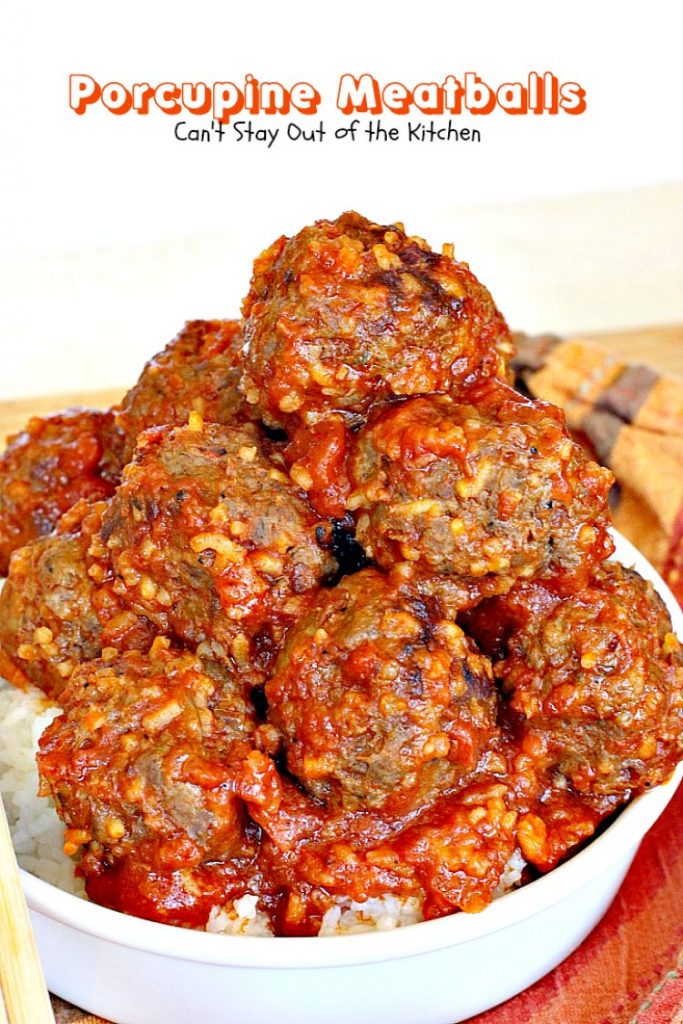 Porcupine Meatballs | Can't Stay Out of the Kitchen | these delicious #meatballs are smothered in a tasty #spaghettisauce. Made with #rice so they're #glutenfree. #beef #groundbeef