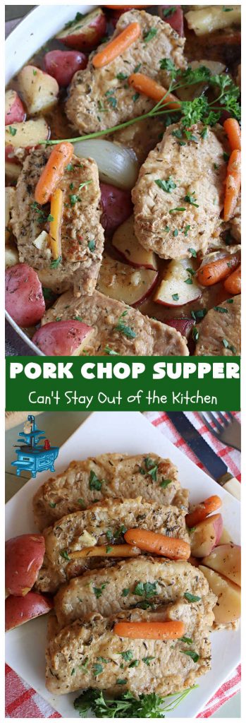 Pork Chop Supper | Can't Stay Out of the Kitchen