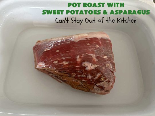 Pot Roast with Sweet Potatoes & Asparagus | Can't Stay Out of the Kitchen | This easy #SlowCooker #recipe is the perfect way to enjoy #PotRoast without the excess calories of gravy! It includes #SweetPotatoes & #asparagus & is seasoned perfectly for #MeatAndPotato lovers. #beef #GlutenFree #PotRoastWithSweetPotatoesAndAsparagus