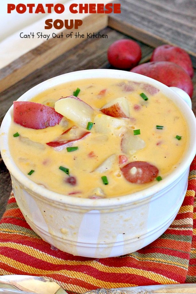 Potato Cheese Soup | Can't Stay Out of the Kitchen | this amazing #soup will soon become a favorite! Uses diced #tomatoes with green #chilies & #velveeta. Quick & easy, too. #glutenfree