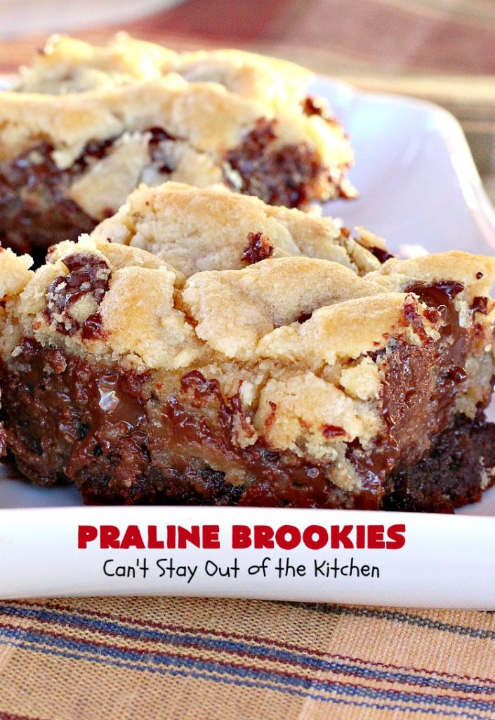 Praline Brookies | Can't Stay Out of the Kitchen | this outrageous #dessert has a #brownie layer, a #praline layer & topped with a #MrsFields #chocolate chip #cookie dough layer. Utterly amazing!