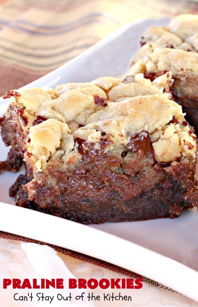 Praline Brookies | Can't Stay Out of the Kitchen | this outrageous #dessert has a #brownie layer, a #praline layer & topped with a #MrsFields #chocolate chip #cookie dough layer. Utterly amazing!