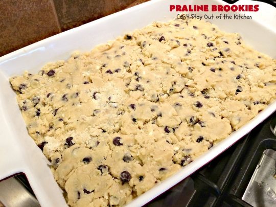 Praline Brookies | Can't Stay Out of the Kitchen | this outrageous #dessert has a #brownie layer, a #praline layer & topped with a #MrsFields #chocolate chip #cookie dough layer. Utterly amazing!
