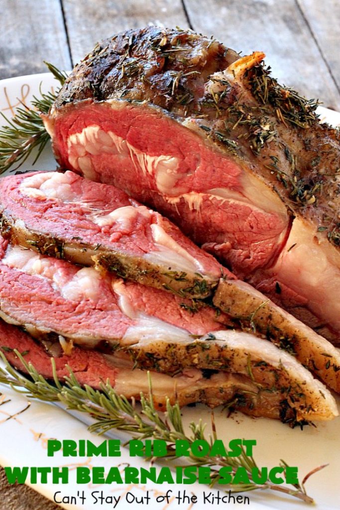 Prime Rib Roast with Bearnaise Sauce | Can't Stay Out of the Kitchen | our favorite #holiday entree. #PrimeRibRoast is succulent and delectable. #beef #glutenfree