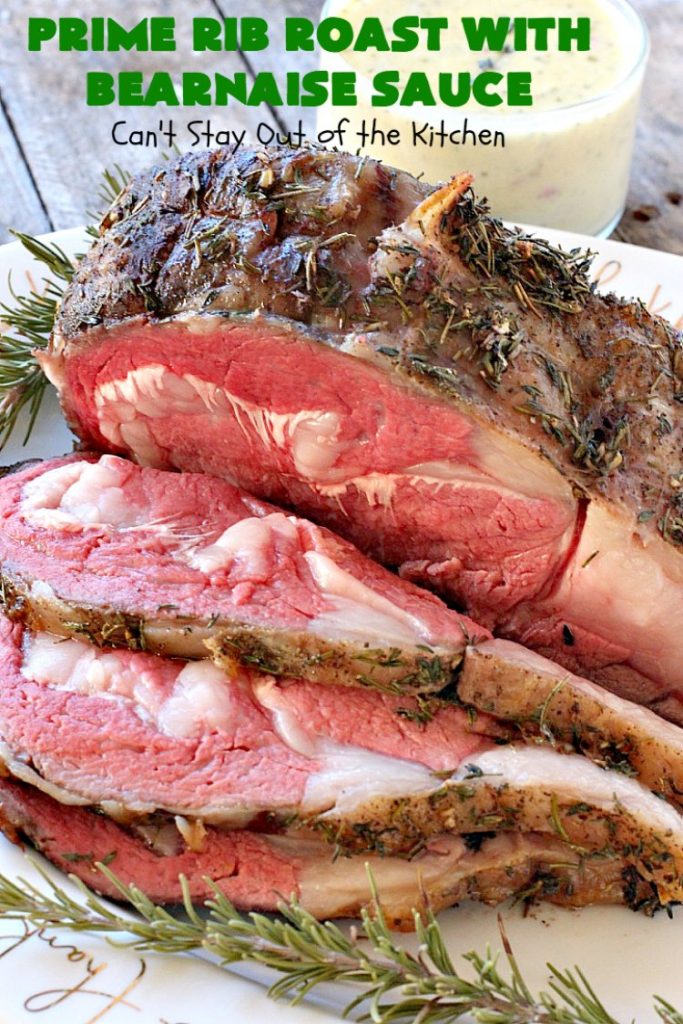 Prime Rib Roast with Bearnaise Sauce | Can't Stay Out of the Kitchen | our favorite #holiday entree. #PrimeRibRoast is succulent and delectable. #beef #glutenfree